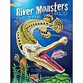 River Monsters of the World Coloring Book