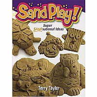 Sand Play!: Super SANDsational Ideas