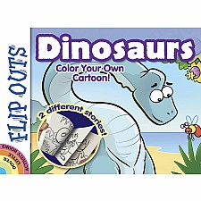 FLIP OUTS -- Dinosaurs: Color Your Own Cartoon!