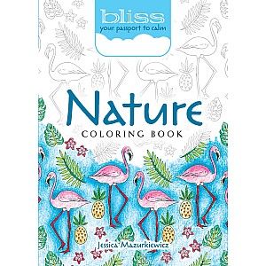 BLISS Nature Coloring Book: Your Passport to Calm