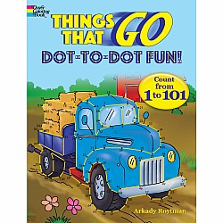 Things That Go Dot-to-Dot Fun!: Count from 1 to 101