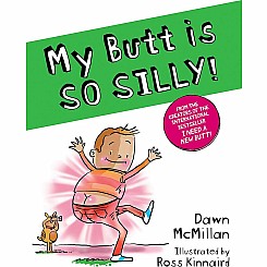 My Butt is SO SILLY!