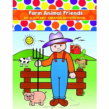 Do A Dot! Farm Animal Friends Coloring Book