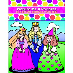 Do-A-Dot Coloring Book - Picture Me A Princess 