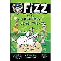 Fizz and the Show Dog Jewel Thief (book 3)