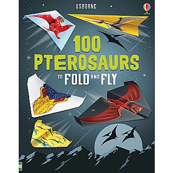 100 Pterosaurs To Fold & Fly