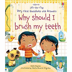 Lift-The-Flap Very First QnA: Why Should I Brush My Teeth?