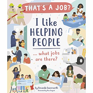 I Like Helping People … What Jobs Are There?