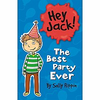 Hey Jack! Best Party Ever, The