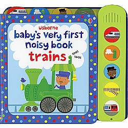 Baby's Very 1st Noisy Book Trains