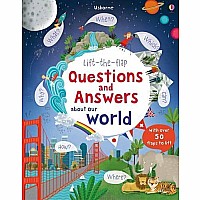 Lift-the-Flap Questions and Answers: About Our World