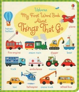 My First Word Book About Things That GO - Usborne