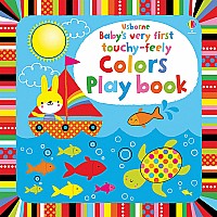 Baby’s Very First Touchy-Feely Colors Play Book