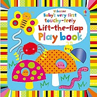 Baby’s Very First Touchy-Feely Lift-The-Flap Play Book