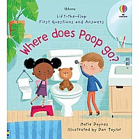 Lift-The-Flap First Q&A:   Where Does Poop Go? (Ir)