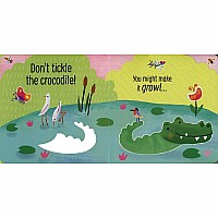 Don't Tickle the Crocodile!