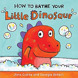 How To Bathe Your Little Dinosaur