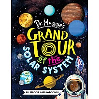Dr. Maggie's Grand Tour Of The Solar System