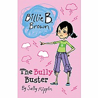 Billie B. Brown, Bully Buster, The