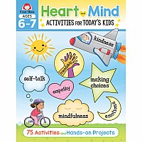 Heart and Mind Activities for Today's Kids, Ages 6-7