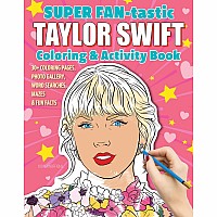 SUPER FAN-tastic Taylor Swift Coloring and Activity Book