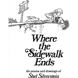 Where the Sidewalk Ends: Poems and Drawings