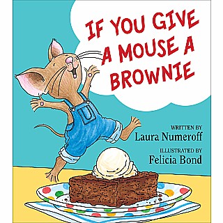 If You Give a Mouse a Brownie