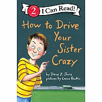 How to Drive Your Sister Crazy
