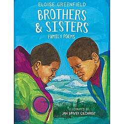 Brothers & Sisters: Family Poems