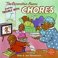 The Berenstain Bears and the Trouble with Chores