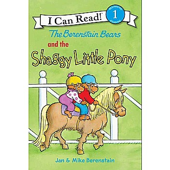 The Berenstain Bears and the Shaggy Little Pony  (I Can Read! Level 1)