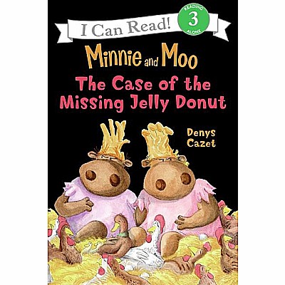 Minnie and Moo: The Case of the Missing Jelly Donut