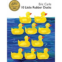 10 Little Rubber Ducks   --ERIC CARLE