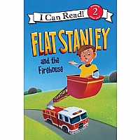 Flat Stanley and the Firehouse