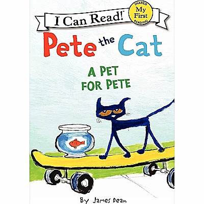 Pete the Cat: A Pet for Pete