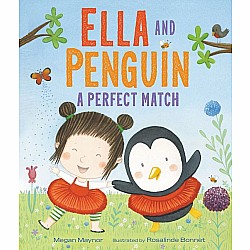 Ella and Penguin: A Perfect Match