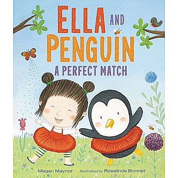 Ella and Penguin: A Perfect Match