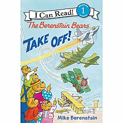 The Berenstain Bears Take Off!