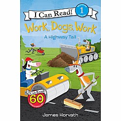 Work, Dogs, Work: A Highway Tail