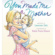 You Made Me a Mother