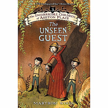 The Unseen Guest (The Incorrigible Children of Ashton Place #3)