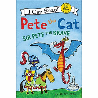 Pete the Cat: Sir Pete the Brave