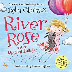 River Rose and the Magical Lullaby Board Book