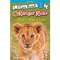 Ranger Rick: I Wish I Was a Lion