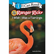 Ranger Rick: I Wish I Was a Flamingo