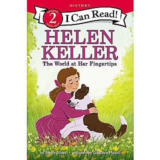 Helen Keller: The World at Her Fingertips