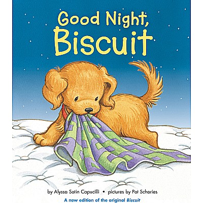 Good Night, Biscuit: A Padded Board Book