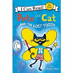 Pete the Cat and the Lost Tooth  (I Can Read! My First Stories)