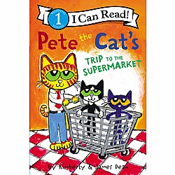 Pete the Cat's Trip to the Supermarket (I Can Read! Level 1)