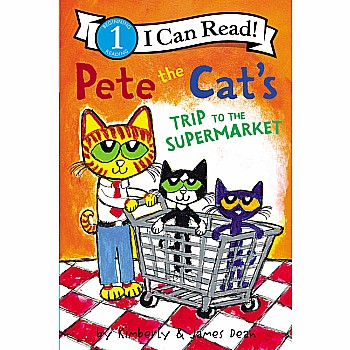 Pete the Cat's Trip to the Supermarket (I Can Read! Level 1)